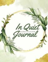 In Quiet Expectation Journal 0999350110 Book Cover