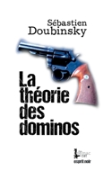 La théorie des dominos (French Edition) 2322210803 Book Cover