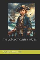 The Lion Boy & The Pirates B0G4JSR749 Book Cover