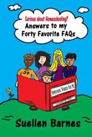 Curious about Homeschooling? Answers to My Forty Favorite FAQs 1543174396 Book Cover