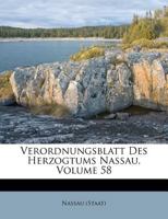 Verordnungsblatt Des Herzogtums Nassau, Volume 58 1286211123 Book Cover