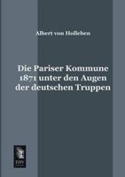 Die Pariser Kommune 1871 Unter Den Augen Der Deutschen Truppen 1142526100 Book Cover