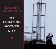 My Floating Mother, City (NEW DIRECTIONS PAPERBOOK) 0811217965 Book Cover