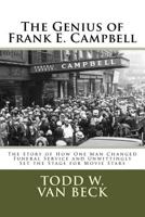 The Genius of Frank E. Campbell: The Story of How One Man Changed Funeral Service 1984198734 Book Cover