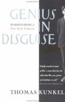 Genius in Disguise:: Harold Ross of The New Yorker 0786703237 Book Cover