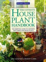 The Ultimate House Plant Handbook: A New Approach to Living with House Plants 0276422856 Book Cover