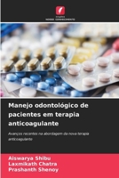 Manejo odontológico de pacientes em terapia anticoagulante (Portuguese Edition) 620696650X Book Cover