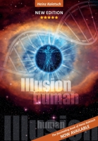 Illusion Human: You are more than your physical body 3347281365 Book Cover