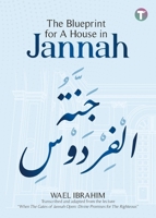 The Blueprint for A House in Jannah 9672844417 Book Cover