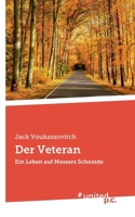 Der Veteran: Ein Leben auf Messers Schneide (German Edition) 3710324300 Book Cover