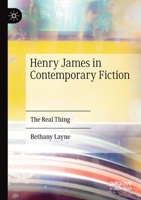 Henry James in Contemporary Fiction: The Real Thing 3030316491 Book Cover