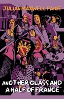 Another Glass and a Half of France B0FL18Q3GD Book Cover