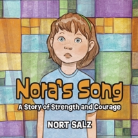 Nora's Song: A Story of Strength and Courage B0HDVZQLY4 Book Cover
