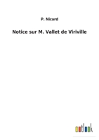 Notice sur M. Vallet de Viriville 1160211973 Book Cover