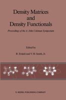 Density Matrices and Density Functionals: Proceedings of the A. John Coleman Symposium 9027724776 Book Cover