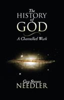 The History of God: A Channelled Work 1847487319 Book Cover