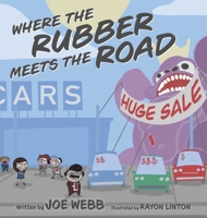Where the Rubber Meets the Road B0GY1X594R Book Cover