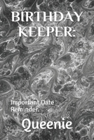 BIRTHDAY KEEPER:: Important Date Reminder. B085RNM51M Book Cover