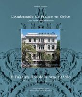 L'Ambassade de France En Grece: Une Visite Sans Protocole 9602042931 Book Cover