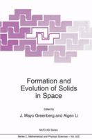 Formation and Evolution of Solids in Space (NATO Science Series C:) 9401060185 Book Cover