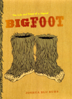 Bigfoot: The Life and Times of a Legend 0226079791 Book Cover
