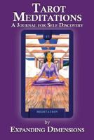 Tarot Meditations: A Journal for Self Discovery 0984002588 Book Cover