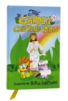 ICB, The Garden Children's Bible, Hardcover: International Children's Bible 0785241817 Book Cover