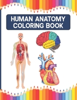 Human Anatomy Coloring Book B091WCSTPP Book Cover