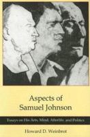 Aspects of Samuel Johnson: Essays on His Arts, Mind, Afterlife, And Politics 1611492556 Book Cover