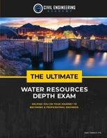 The Ultimate Water Resources Depth Exam 1519742665 Book Cover