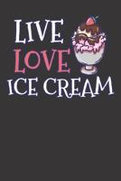Notebook: College Ruled 6x9 120 Pages Ice Cream Summer Treats Inspirational 1081970294 Book Cover
