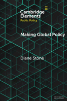 Making Global Policy (Elements in Public Policy) 1108724752 Book Cover