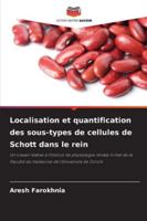 Localisation et quantification des sous-types de cellules de Schott dans le rein (French Edition) 6202333170 Book Cover