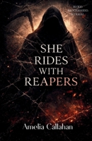 She Rides With Reapers B0GSQZ4B52 Book Cover
