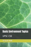 Basic Environment Topics: Upsc-CSE B0B28868HW Book Cover