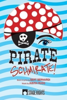 Pirate Schmirate! 0692245464 Book Cover