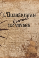 l'Ouzb�kistan Journal de Voyage: 6x9 Carnet de voyage I Journal de voyage avec instructions, Checklists et Bucketlists, cadeau parfait pour votre s�jour � l'Ouzb�kistan et pour chaque voyageur. 1699049300 Book Cover