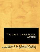 The life of James McNeill Whistler 1017111243 Book Cover