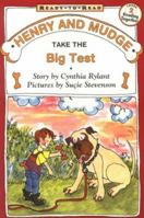 Henry and Mudge Take the Big Test (Henry and Mudge, #10)