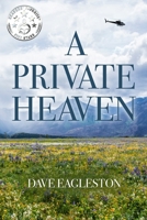 A Private Heaven 0578913690 Book Cover