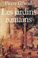 Les jardins romains 221301499X Book Cover