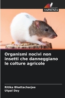 Organismi nocivi non insetti che danneggiano le colture agricole 6630298551 Book Cover