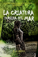 La criatura surgida del mar: (Saga del Portal n° 2) B09FC7JB2M Book Cover