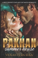 Pakhan Summer House: A Best Friend's Dad Age Gap Mafia Romance (Bratva Bosses: Powerful men. Fierce devotion. Love that feels safe.) B0GZ7K3DL6 Book Cover