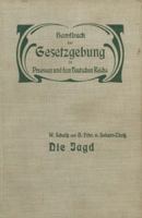 Die Jagd: Jagdrecht Jagdpolizei Wildschaden Jagdschuss 3642938329 Book Cover