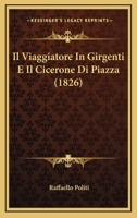 Il Viaggiatore In Girgenti E Il Cicerone Di Piazza (1826) 1120448840 Book Cover