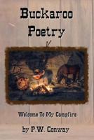 Buckaroo Poetry, Welcome to My Campfire 1541037847 Book Cover