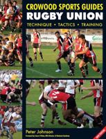 Rugby Union: Technique, Tactics, Training 1847970648 Book Cover