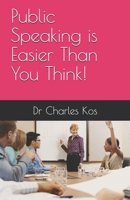 Public Speaking is Easier Than You Think 0987420879 Book Cover