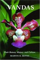Vandas: Their Botany, History, and Culture 0881926639 Book Cover